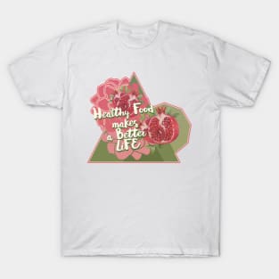 Healthy living T-Shirt